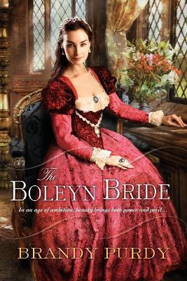 The Boleyn Bride - Brandy Purdy