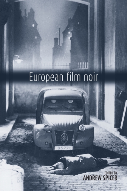 European Film Noir - Andrew Spicer