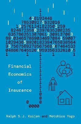 Financial Economics of Insurance - Ralph S. J. Koijen