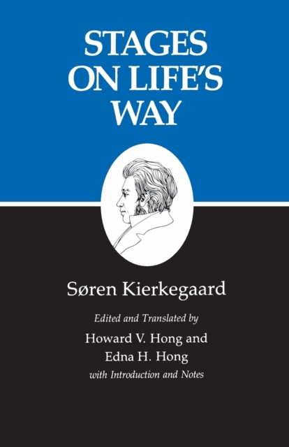 Stages on Life's Way: Studies by Various Persons - Sren Kierkegaard