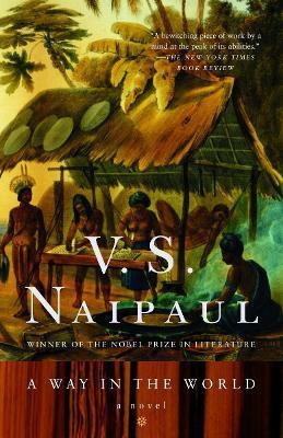 A Way in the World - V. S. Naipaul