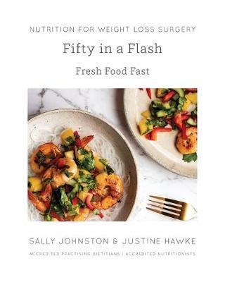 Fifty in a Flash: Fresh Food Fast - Sally Johnston