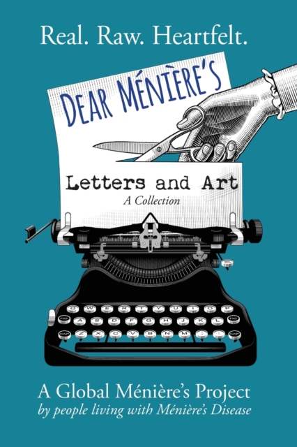 Dear Meniere's Letters and Art: A Global Meniere's Project - Julieann Wallace