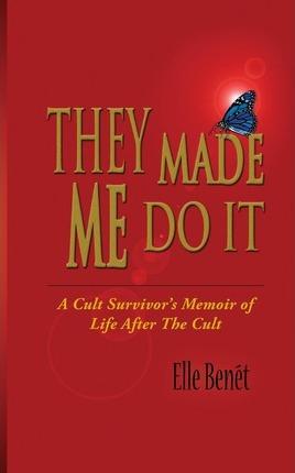 They Made Me Do It - Elle Benét