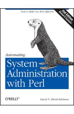 Poza produsului Automating System Administration with Perl - David N. Blank-edelman