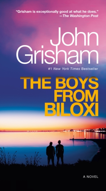 The Boys from Biloxi: A Legal Thriller - John Grisham