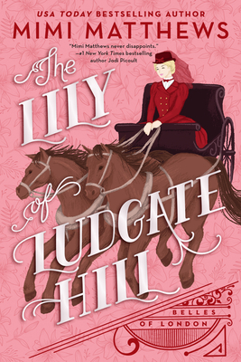 The Lily of Ludgate Hill - Mimi Matthews