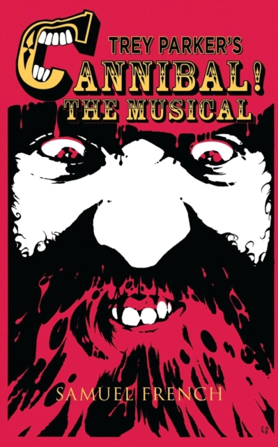 Trey Parker's Cannibal! The Musical - Trey Parker