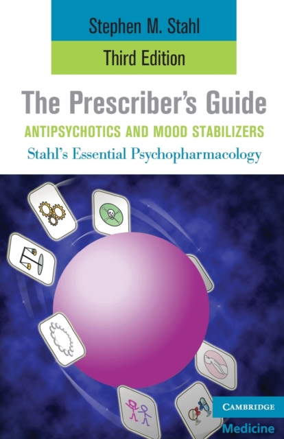 Coperta cărții 'The Prescriber's Guide, Antipsychotics and Mood Stabilizers - Stephen M. Stahl'