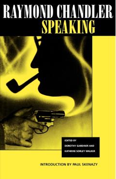 Poza produsului Raymond Chandler Speaking - Raymond Chandler