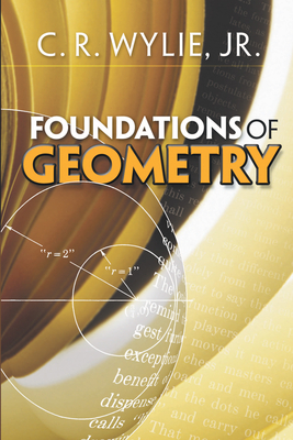 Foundations of Geometry - C. R. Wylie