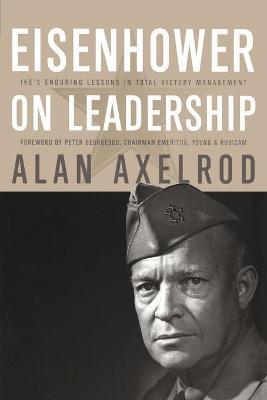 Coperta cărții 'Eisenhower on Leadership P - Axelrod'
