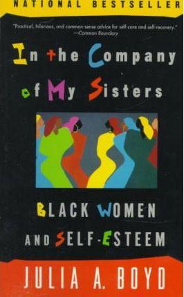 In the Company of My Sisters - Julia A. Boyd