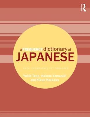 A Frequency Dictionary of Japanese - Yukio Tono