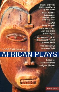 Coperta cărții 'Contemporary African Plays: Death and the King's;anowa;chattering & the Song;rise & Shine of Comrade;woza Albert!;other'