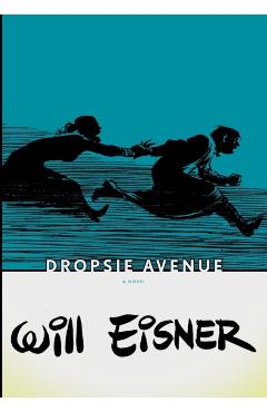 Dropsie Avenue - Will Eisner