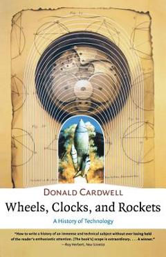 Coperta cărții 'Wheels, Clocks, and Rockets - Donald Cardwell'
