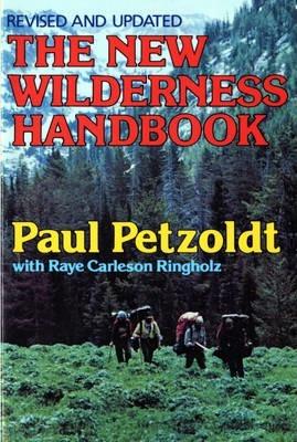 The New Wilderness Handbook - Paul Petzoldt