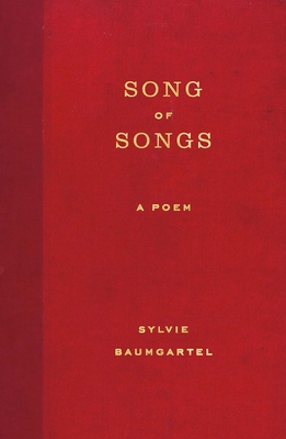Coperta cărții 'Song of Songs: A Poem - Sylvie Baumgartel'