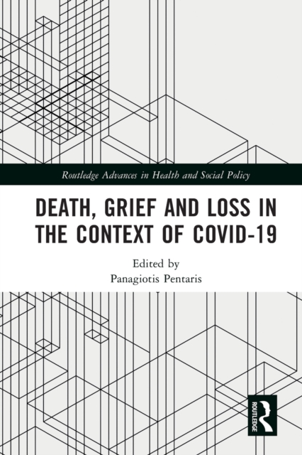 Death, Grief and Loss in the Context of COVID-19 - Panagiotis Pentaris