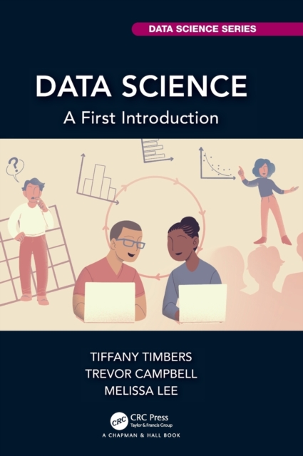 Data Science: A First Introduction - Tiffany Timbers