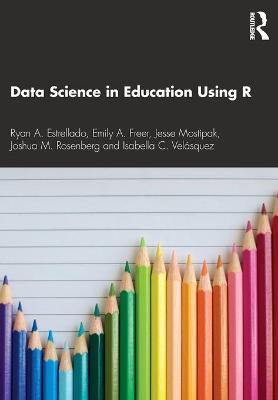 Data Science in Education Using R - Ryan A. Estrellado
