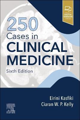 250 Cases in Clinical Medicine - Eirini V. Kasfiki
