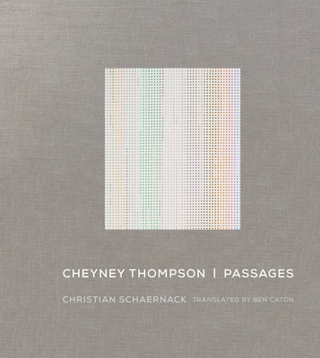 Cheyney Thompson: Passages - Christian Schaernack