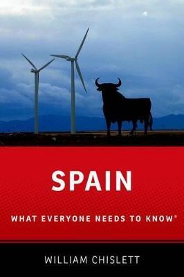 Spain: What Everyone Needs to Know(r) - William Chislett