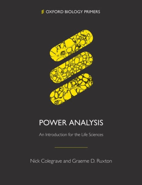 Power Analysis: An Introduction for the Life Sciences - Nick Colegrave