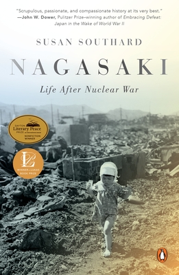 Nagasaki: Life After Nuclear War - Susan Southard