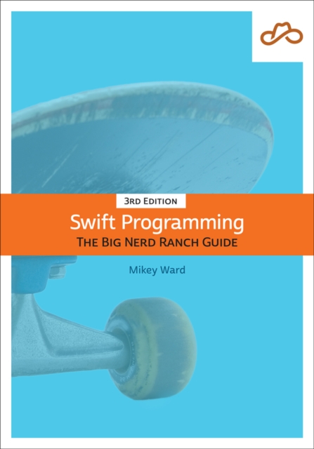 Swift Programming: The Big Nerd Ranch Guide - Matthew Mathias