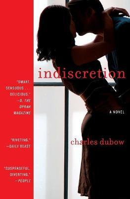 Indiscretion - Charles Dubow