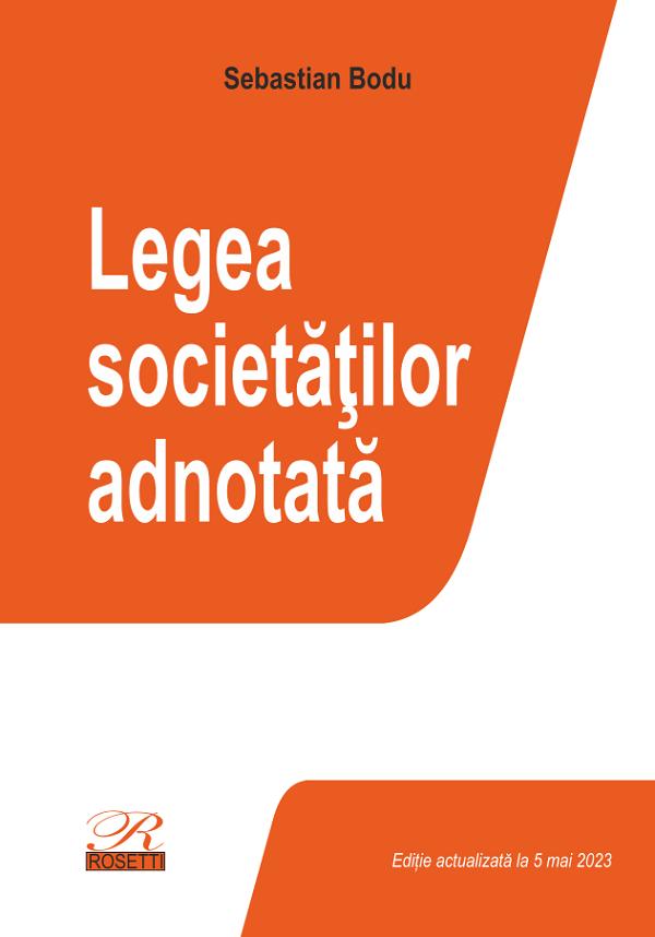 Legea societatilor adnotata Act.5 mai 2023 - Sebastian Bodu