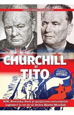 Poza produsului Churchill si Tito - Christopher Catherwood