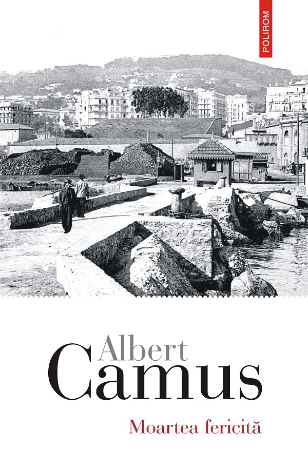 eBook Moartea fericita - Albert Camus