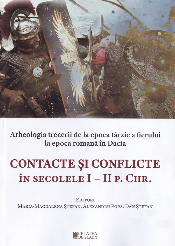 Contacte si conflicte in secolele I-II P. CHR. - Maria-Magdalena Stefan, Alexandru Popa, Dan Stefan 