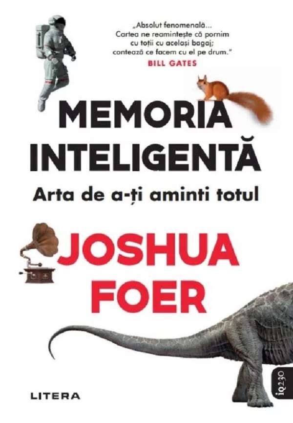 Memoria inteligenta. Arta de a-ti aminti totul - Joshua Foer