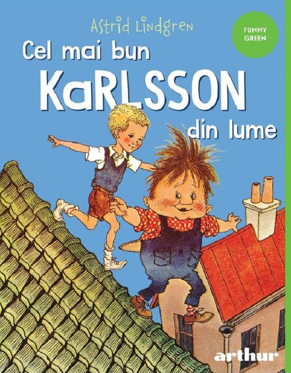 Cel mai bun Karlsson din lume - Astrid Lindgren