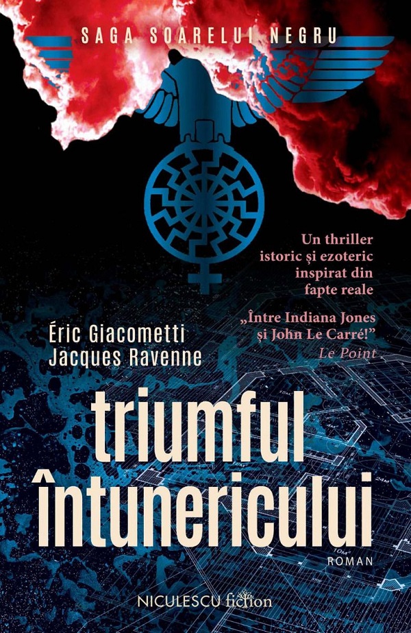 Triumful intunericului. Saga Soarelui Negru - Eric Giacometti, Jacques Ravenne