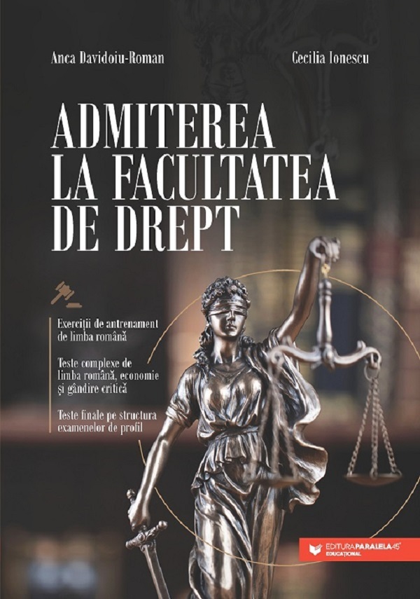 Admiterea la Facultatea de Drept - Anca Davidoiu-Roman, Cecilia Ionescu