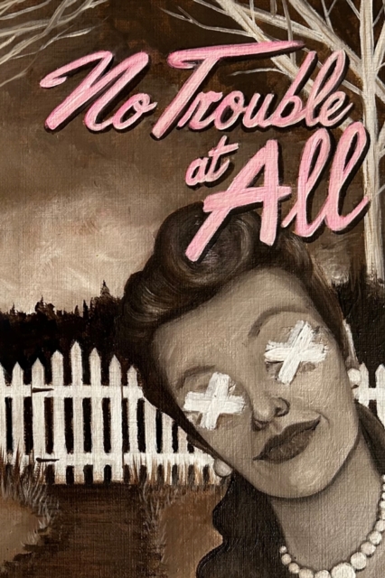 No Trouble at All - Alexis Dubon