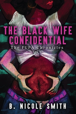 The Black Wife Confidential - B. Nicole Smith