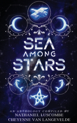 Sea Among Stars - Cheyenne Van Langevelde