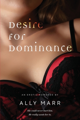 Desire for Dominance - Ally Marr