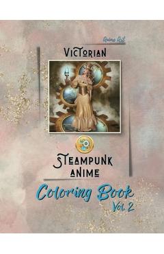 Coperta cărții 'Anime Art Victorian Steampunk Anime Coloring Book Vol. 2 - Claire Reads'