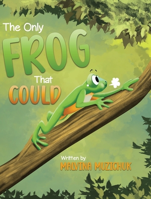 The Only Frog That Could - Malvina Muzichuk