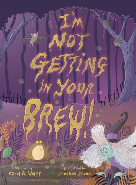 I'm Not Getting In Your Brew! - Carol A. Wulff