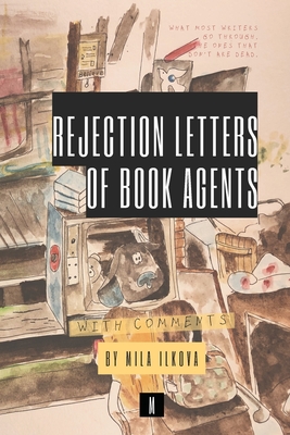 Coperta cărții 'Rejection Letters of Book Agents - Mila Ilkova'