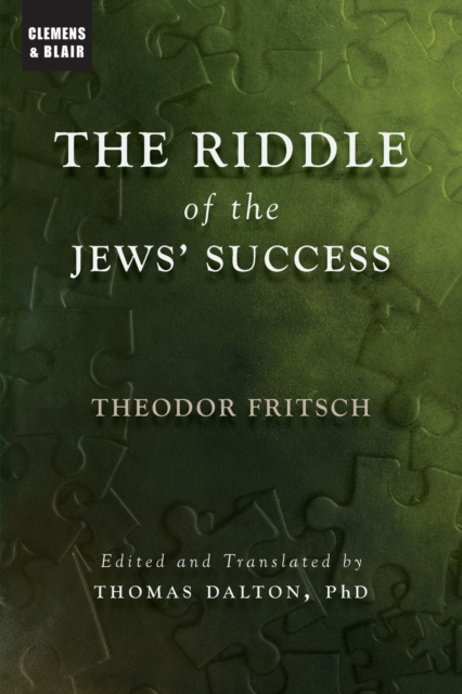 The Riddle of the Jews' Success - Theodor Fritsch